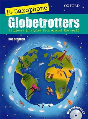 Ros Stephen: Saxophone Globetrotters, E flat edition: Saxophone Alto