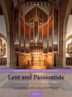 Hymn Settings for Organists: Lent and Passiontide: (Arr. Rebecca Groom te Velde): Orgue