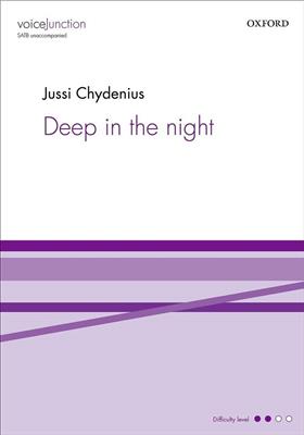 Jussi Chydenius: Deep In The Night: Chœur Mixte et Accomp.