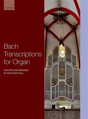 Johann Sebastian Bach: J.S. Bach Transcriptions For Organ: Orgue