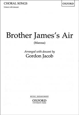 Gordon Jacob: Brother James's Air: Chœur Mixte et Accomp.