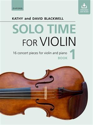 Kathy Blackwell: Solo Time For Violin Book 1: Violon et Accomp.