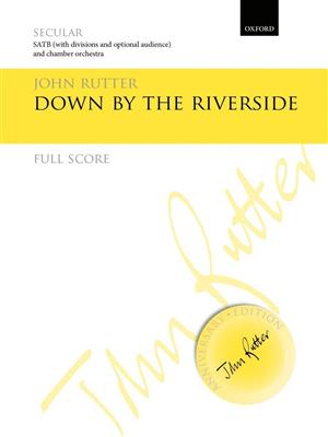 John Rutter: Down By The Riverside: Chœur Mixte et Accomp.