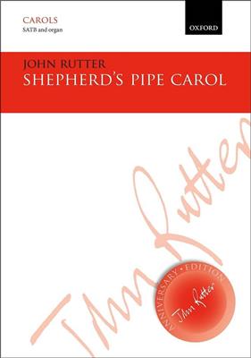 John Rutter: Shepherd's Pipe Carol: Chœur Mixte et Accomp.