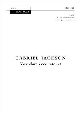 Gabriel Jackson: Vox Clara Ecce Intonat: Chœur Mixte et Accomp.