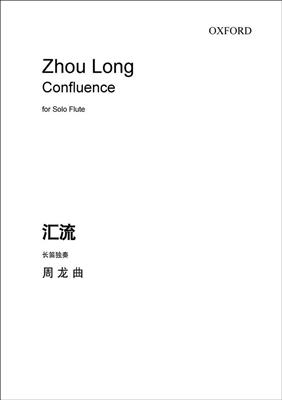 Zhou Long: Confluence: Solo pour Flûte Traversière