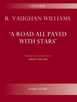 Ralph Vaughan Williams: A Road All Paved With Stars: Orchestre Symphonique