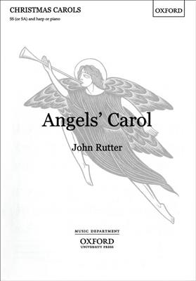 John Rutter: Angels' Carol: Voix Hautes et Piano/Orgue