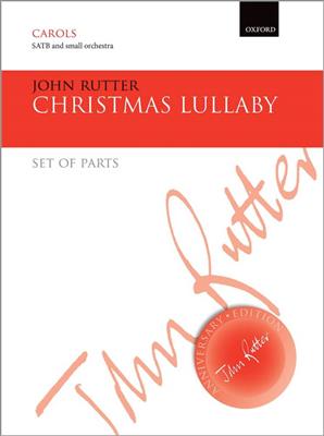 John Rutter: Christmas Lullaby: Chœur Mixte et Accomp.