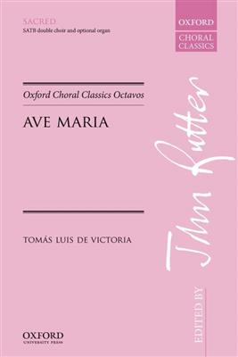Tomás Luis de Victoria: Ave Maria: Chœur Mixte et Accomp.
