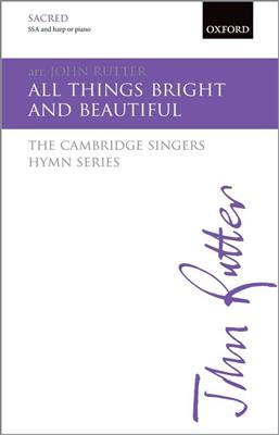 John Rutter: All Things Bright And Beautiful: Voix Hautes et Accomp.
