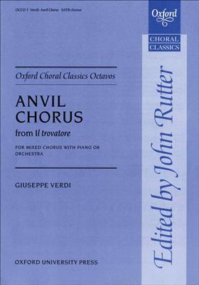 Giuseppe Verdi: Anvil Chorus from Il trovatore: Chœur Mixte et Accomp.