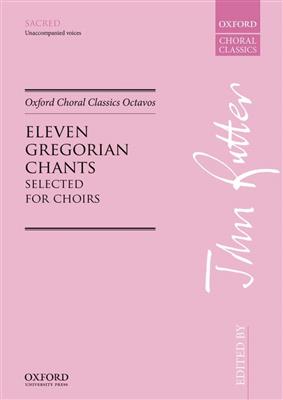 John Rutter: Eleven Gregorian Chants: Chœur Mixte et Accomp.