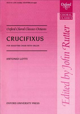 Antonio Lotti: Crucifixus: Chœur Mixte et Accomp.