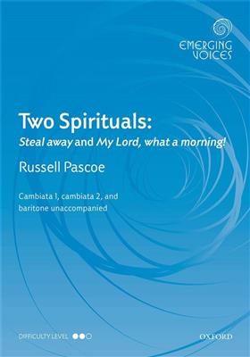 Russell Pascoe: Two Spirituals Steal away/My Lord, what a morning!: Chœur Mixte et Accomp.