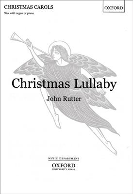 John Rutter: Christmas Lullaby: Voix Hautes et Accomp.
