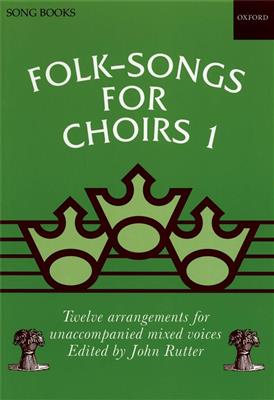 John Rutter: Folksongs for Choirs 1: Chœur Mixte et Accomp.
