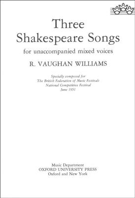 Ralph Vaughan Williams: Three Shakespeare Songs: Chœur Mixte et Accomp.