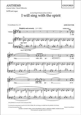 John Rutter: I Will Sing With The Spirit: Chœur Mixte et Piano/Orgue