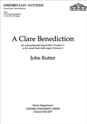 John Rutter: A Clare Benediction: Chœur Mixte et Piano/Orgue