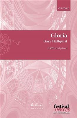 Gary Hallquist: Gloria: Chœur Mixte et Piano/Orgue