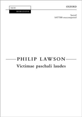Philip Lawson: Victimae paschali laudes: Chœur Mixte et Accomp.