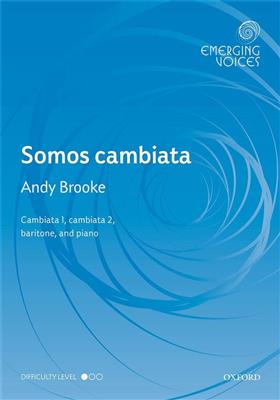 Andy Brooke: Somos Cambiata: Chœur Mixte et Piano/Orgue