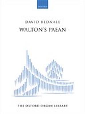 David Bednall: Walton's Paean: Orgue