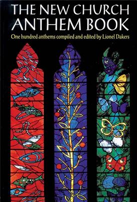 Lionel Dakers: The New Church Anthem Book: Chœur Mixte et Piano/Orgue
