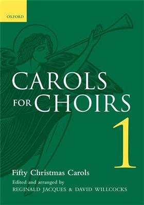Carols For Choirs 1: (Arr. Reginald Jacques): Chœur Mixte et Accomp.