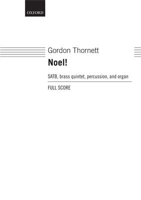 Gordon Thornett: Noel: Chœur Mixte et Ensemble