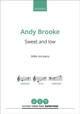 Andy Brooke: Sweet and low: Chœur Mixte et Piano/Orgue
