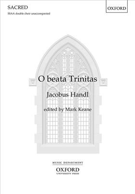 O beata Trinitas: Voix Hautes A Cappella