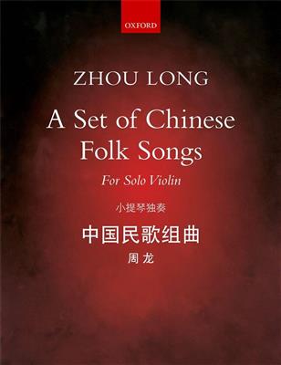 Long Zhou: A Set of Chinese Folk Songs: Solo pour Violons