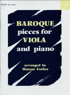 Baroque Pieces for Viola and Piano: (Arr. Watson Forbes): Alto et Accomp.
