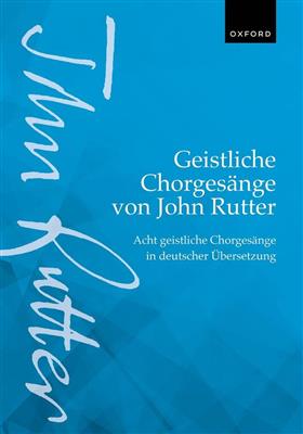 Geistliche Chorgesange von John Rutter: Chœur Mixte A Cappella