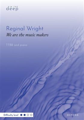 Reginal Wright: We are the music makers: Voix Basses et Piano/Orgue