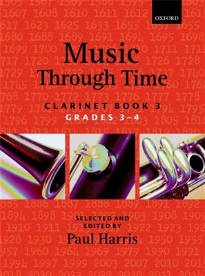 Paul Harris: Music Through Time Clarinet Book 3: Clarinette et Accomp.