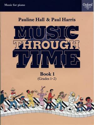 Paul Harris: Music through Time Piano Book 1: Solo de Piano