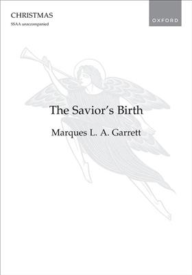 Garrett L.A. Marques: The Savior's Birth: Voix Hautes A Cappella