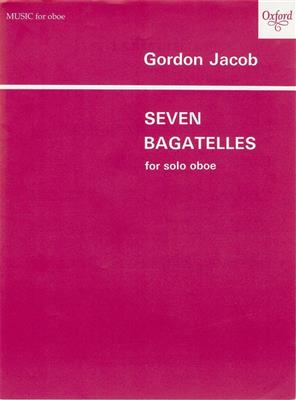 Gordon Jacob: Seven Bagatelles: Hautbois et Accomp.