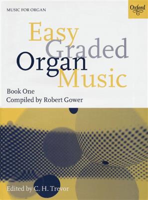 C.H. Trevor: Easy Graded Organ Music Book 1: Orgue