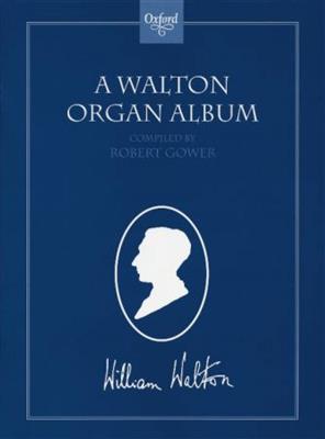 A Walton Organ Album: Orgue
