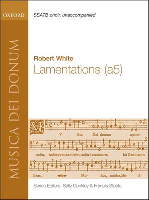 Robert White: Lamentations: Chœur Mixte et Accomp.