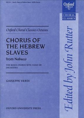 Giuseppe Verdi: Chorus Of The Hebrew Slaves From Nabucco: Chœur Mixte et Accomp.