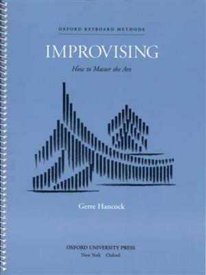 Gerre Hancock: Improvising: How to Master the Art: Clavier