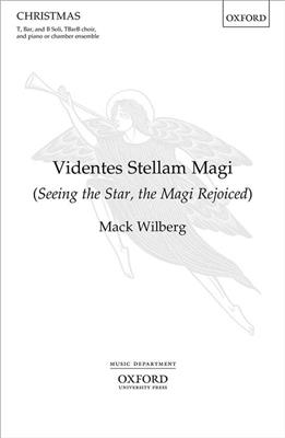 Mack Wilberg: Videntes Stellam Magi: Voix Basses et Ensemble
