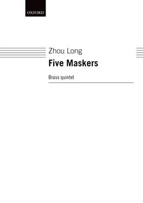 Zhou Long: Five Maskers: Ensemble de Cuivres