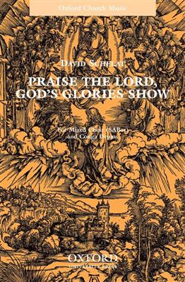 David Schelat: Praise the Lord, God's glories show: Chœur Mixte et Accomp.