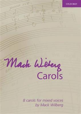 Mack Wilberg: Carols: Chœur Mixte et Accomp.